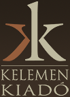 Kelemen Kiadó - kezdő oldal Kelemen Kiadó - kezdő oldal